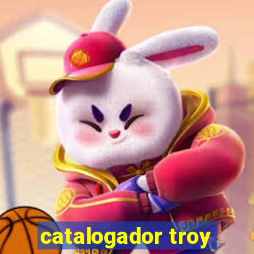 catalogador troy